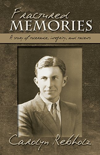 9780990588900: Fractured Memories: A story of tolerance, integrity, and talents