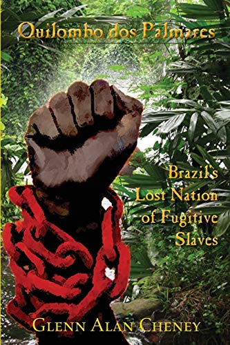 Stock image for Quilombo dos Palmares: Brazil's Lost Nation of Fugitive Slaves for sale by SecondSale