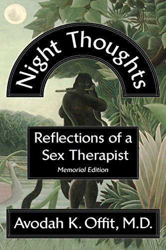 Imagen de archivo de Night Thoughts: Reflections of a Sex Therapist (Offit Memorial Series) a la venta por St Vincent de Paul of Lane County