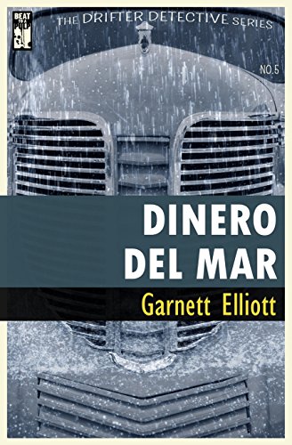 9780990591610: Dinero Del Mar: Volume 5 (The Drifter Detective)