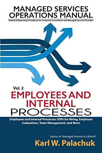 Stock image for Vol. 2 - Employees and Internal Processes: Sops for Hiring, Employee Evaluations, Team Management, and More for sale by GF Books, Inc.