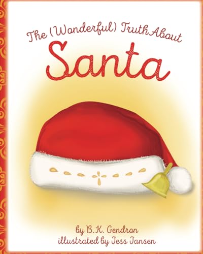 Stock image for The (Wonderful) Truth About Santa for sale by BooksRun