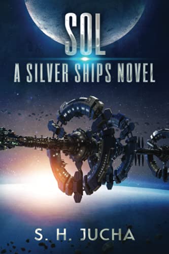 Imagen de archivo de Sol (The Silver Ships) (Volume 5) a la venta por HPB-Ruby
