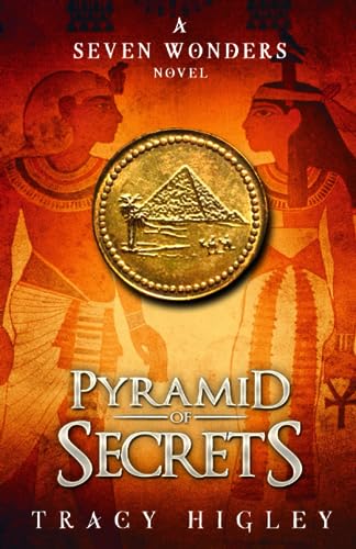 Beispielbild fr Pyramid of Secrets (The Seven Wonders Novels) zum Verkauf von WorldofBooks