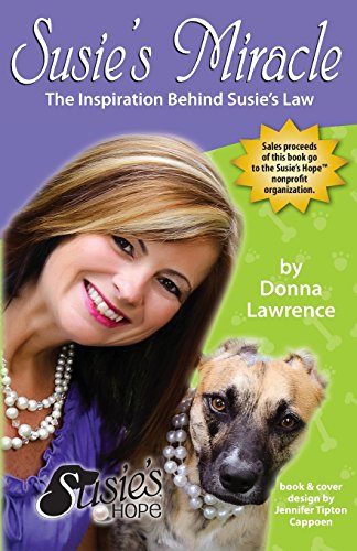 Beispielbild fr Susie's Miracle the Inspiration Behind Susie's Law zum Verkauf von Better World Books: West