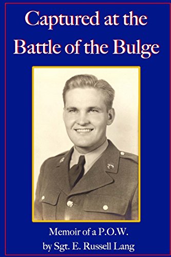 Stock image for Captured at the Battle of the Bulge: Memoir of a P.O.W. for sale by Book Deals