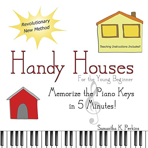 Beispielbild fr Handy Houses: Memorize the Piano Keys in 5 Minutes! zum Verkauf von SecondSale