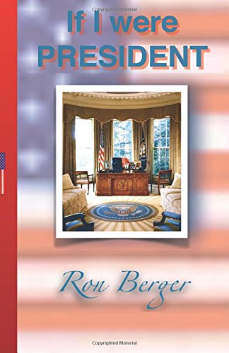 Stock image for If I Were PRESIDENT for sale by Revaluation Books