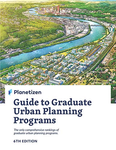 Stock image for Planetizen Guide to Graduate Urban Planning Programs, 6th Edition: The only comprehensive rankings of graduate urban planning programs for sale by Goodwill of Colorado
