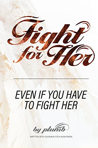 9780990617235: Fight For Her