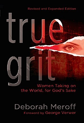 Stock image for True Grit: Women Taking On the World, for God's Sake for sale by HPB-Emerald