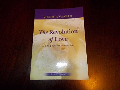 Beispielbild fr The Revolution of Love zum Verkauf von Better World Books