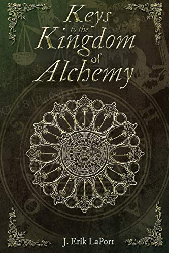 Stock image for Keys to the Kingdom of Alchemy: Unlocking the Secrets of Basil Valentine's Stone (Paperback Color Edition) for sale by TextbookRush