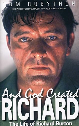 Imagen de archivo de And God Created Richard : The Life of Richard Burton a la venta por Better World Books