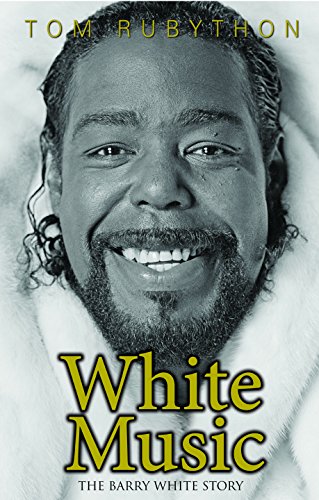 Stock image for White Music : The Biography of Barry White for sale by Better World Books