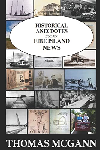 Stock image for HISTORICAL ANECDOTES from the FIRE ISLAND NEWS for sale by ThriftBooks-Dallas
