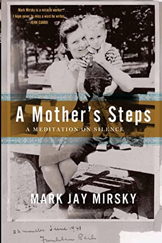 Stock image for A Mother's Steps: A Meditation on Silence for sale by Lucky's Textbooks