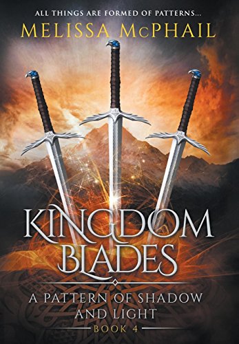 Immagine dell'editore per Kingdom Blades: A Pattern of Shadow & Light Book 4 venduto da Books From California