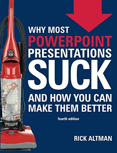 Beispielbild fr Why Most PowerPoint Presentations Suck (Fourth Edition) zum Verkauf von -OnTimeBooks-