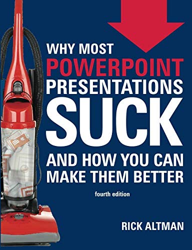 Stock image for Why Most PowerPoint Presentations Suck (Fourth Edition) for sale by Dream Books Co.