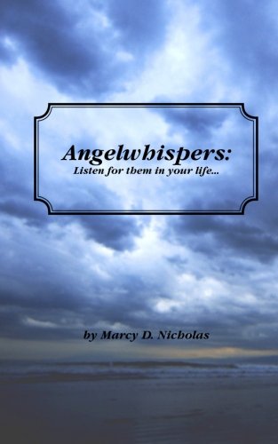 9780990636229: Angelwhispers: Listen for them in your life