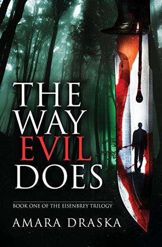 9780990637905: The Way Evil Does: Volume 1 (The Eisenbrey Trilogy)