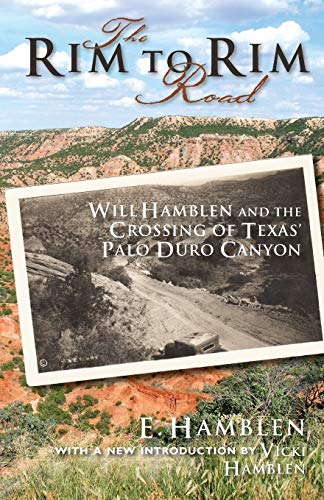 Stock image for The Rim to Rim Road: Will Hamblen and the Crossing of Texas Palo Duro Canyon for sale by KuleliBooks