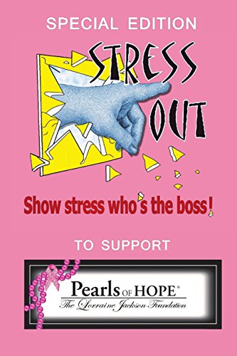 Imagen de archivo de Special Edition, Stress Out, show stress who's the boss, to support Pearls of Hope a la venta por Lucky's Textbooks