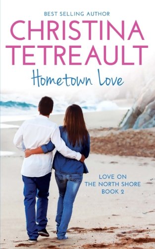 Beispielbild fr Hometown Love: Volume 2 (Love On The North Shore) zum Verkauf von WorldofBooks