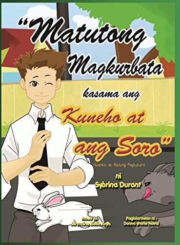 9780990653714: Matutong Magkurbata kasama ang Kuneho at ang Soro