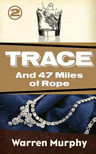Beispielbild fr And 47 Miles of Rope (Trace, Band 2) zum Verkauf von Antiquariat Armebooks
