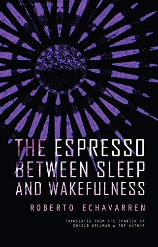 Imagen de archivo de The Espresso between Sleep and Wakefulness a la venta por The Second Reader Bookshop