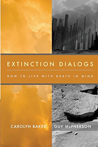 Stock image for Extinction Dialogs: How to Live with Death in Mind for sale by HPB-Ruby