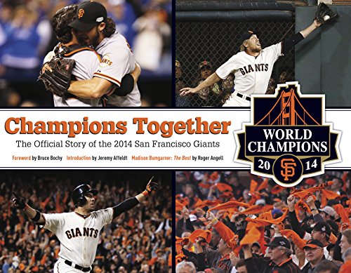 Stock image for Champions Together: The Official Story of the 2014 San Francisco Giants for sale by GF Books, Inc.