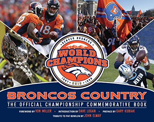 Stock image for Broncos Country: The Official Championship Commemorative Book for sale by ThriftBooks-Dallas