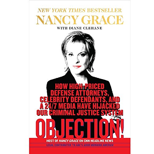 Beispielbild fr Objection! By Nancy Grace- AUTOGRAPHED zum Verkauf von HPB Inc.