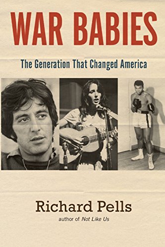 Imagen de archivo de War Babies: The Generation That Changed America a la venta por Inga's Original Choices