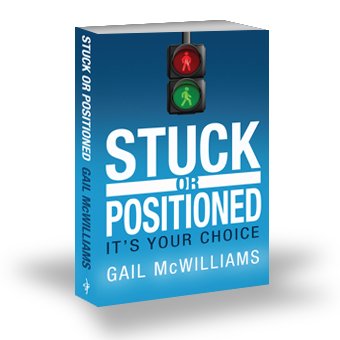 Stock image for Stuck or Positioned : It's Your Choice for sale by Better World Books