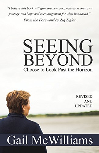 Imagen de archivo de Seeing Beyond: Choose to Look Past the Horizon a la venta por Gulf Coast Books