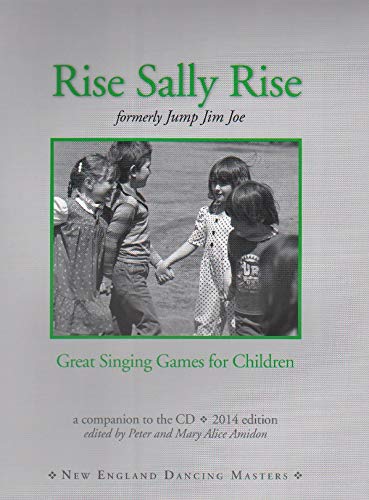 Stock image for Rise Sally Rise: (formerly Jump Jim Joe) Great Singing Games for Children w/ CD for sale by SecondSale