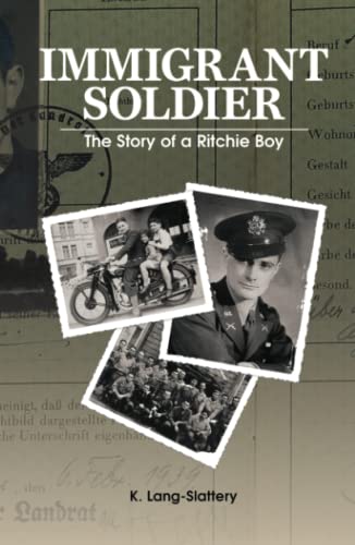 Stock image for Immigrant Soldier: The Story of a Ritchie Boy for sale by Books Unplugged