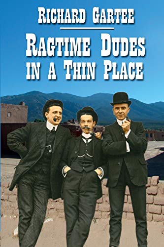 Imagen de archivo de Ragtime Dudes in a Thin Place a la venta por Lucky's Textbooks