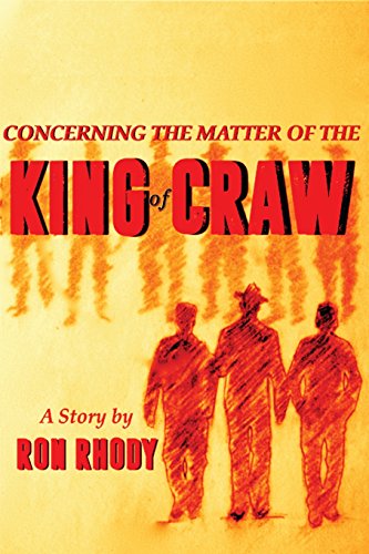 Imagen de archivo de Concerning The Matter of The King of Craw a la venta por Half Price Books Inc.
