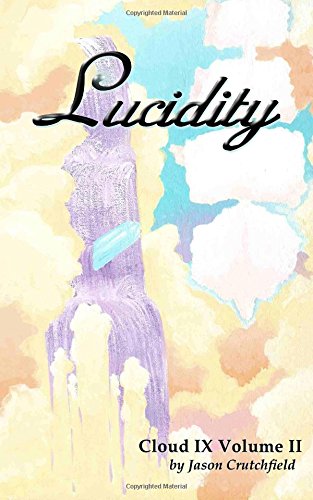 Stock image for Lucidity: Cloud IX Volume II: Volume 2 for sale by Revaluation Books