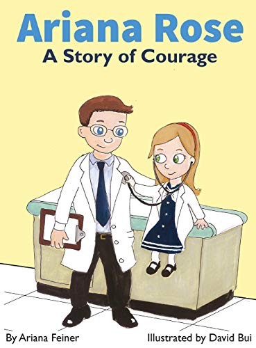 9780990682615: Ariana Rose: A Story of Courage