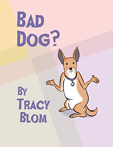 Stock image for Bad Dog? for sale by Books Unplugged