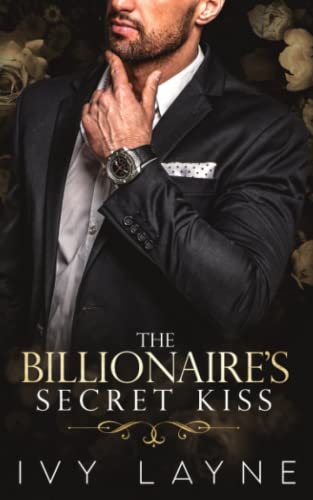 Stock image for The Billionaire's Secret Kiss (The Winters Saga) (Volume 6) for sale by SecondSale