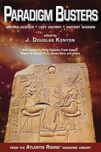 9780990690405: Paradigm Busters: Beyond Science, Lost History, Ancient Wisdom (Atlantis Rising Anthology Library)