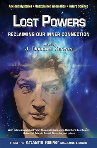 Beispielbild fr Lost Powers: Reclaiming Our Inner Connection: The Search to Reestablish Our Innate Ability to Tap Into the Universal Fountain of Understanding zum Verkauf von Revaluation Books