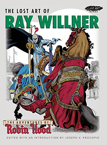 Stock image for The Lost Art of Ray Willner: The Adventures of Robin Hood for sale by Books Unplugged